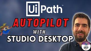 How to use UiPath Autopilot with Studio Desktop