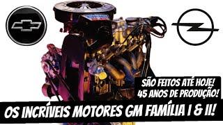 OS INCRÍVEIS MOTORES GM FAMÍLIA I & II!