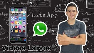 Cómo enviar VIDEOS LARGOS y PESADOS por WhatsApp 2023