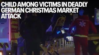 Child among victims in deadly German Christmas market attack