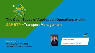 The Open Space of Application Operations within SAP BTP - Transport Management