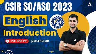 CSIR SO ASO 2023 | English Classes by Shanu Rawat | Syllabus Introduction