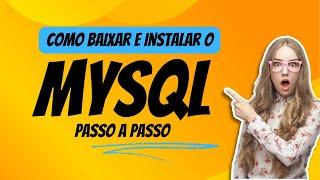 Como instalar o MySQL e o WorkBench - Windows