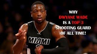 Why Dwyane Wade is a Top 3 Shooting Guard of All Time! (ft. NotZay)