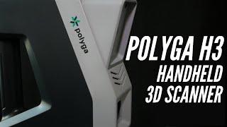 Polyga H3 - Handheld 3D Scanner