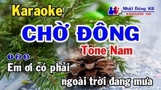 Chờ Đông Karaoke Tone Nam - Nhạc Sống - Nhật Dũng KB