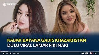 Ingat Dayana? Gadis Khazakhstan yang Dulu Viral Lamar Fiki Naki, Begini Kabarnya Sekarang