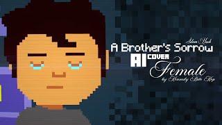 Adam Hoek - A Brother's Sorrow " AI Female Cover by Kennedy Brito Kop " [ FNAF 4 SONG ]
