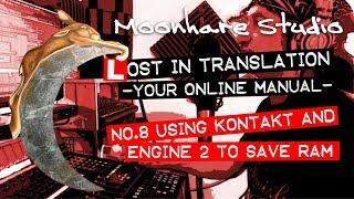 How to save RAM in Kontakt and Best Service Engine 2