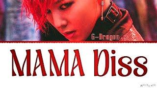 G-Dragon MAMA Diss Lyrics