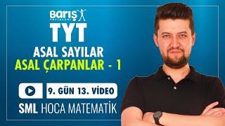 Asal Sayılar - Asal Çarpanlar - 1 | TYT Matematik Kampı 9. Gün 13. Video | Barış Yayınları