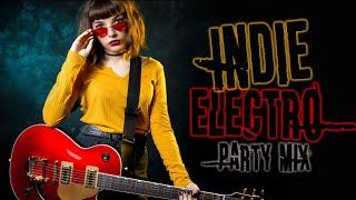 Indie Electro Party Mix