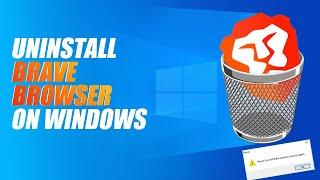 Uninstall Brave Browser on Windows