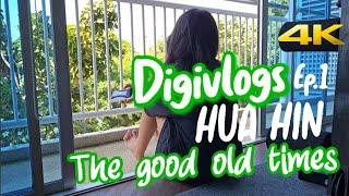 #digivlogs HUA HIN  #thailand | The good old times ARE OVER | 4K 60FPS (UHD)