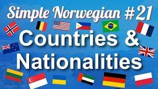 Simple Norwegian #21 - Countries & Nationalities