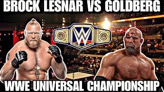 WWE Universal Championship Series: Brock Lesnar vs Goldberg - EPIC Match 2 | –The Ultimate Rivalry 