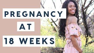 Pregnancy Update: Pregnancy Symptoms at 18 Weeks!