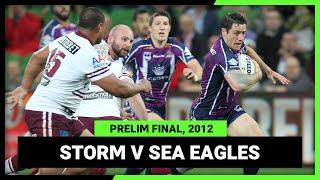 NRL Finals Flashback | Melbourne Storm v Manly-Warringah Sea Eagles | Prelim Final, 2012