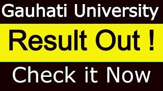 Gauhati University Result Out| Guwahati University Result 2021| Check it Now|