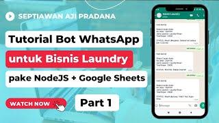 Tutorial Membuat Bot WhatsApp pake Node JS + Google Sheets (Studi Kasus : Bisnis Laundry) Part 1