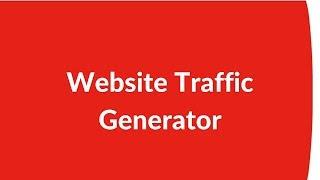 Website Auto Traffic Generator - Best Traffic Bot Software