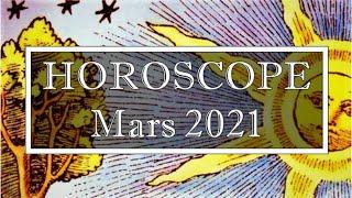 Horoscope Mars 2021(Cliquez sur votre Signe et votre Ascendant en Description)