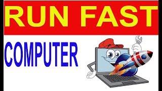 How To Speed Up Your Computer run कंप्यूटर की स्पीड बढ़ाये