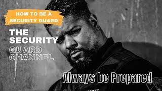 How to be a Security Guard.“Always be prepared” 4 levels of security guard situational awareness.