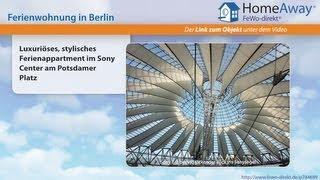 Berlin: Luxuriöses, stylisches Ferienappartment im Sony Center am Potsdamer - FeWo-direkt.de Video