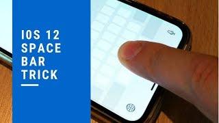 iPhone / iPad space bar cursor (trackpad mode) trick in iOS 12