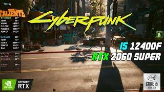 Cyberpunk 2077 Patch 2.12 | i5-12400F + RTX 2060 Super | 1080P High Settings