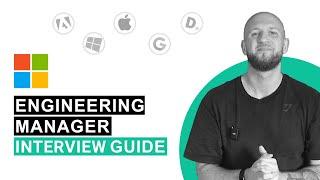 Microsoft Engineering Manager (EM) Interview - a Deep-dive