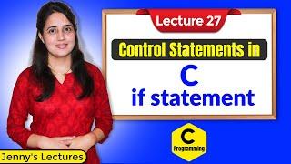 C_27 If Statement in C | C Programming Tutorials