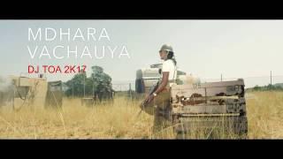 dj toa 2k17 - Jah Prayzah (Mdhara Vachauya) ft Kevin Gates Remix