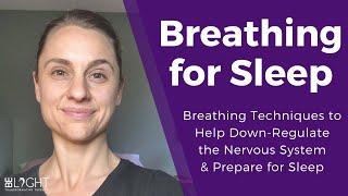 BREATHING FOR SLEEP: Breathing Techniques to Down-Regulate the Nervous System & Prepare for Sleep