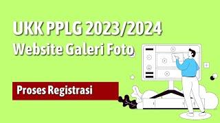 UKK Mandiri RPL 2023 2024 Website Galeri Foto Proses Register