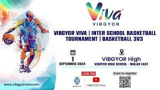 VIBGYOR Viva | Court 2 | Inter School Basketball Tournament | 3 VS 3 | Host School- Goregaon West |