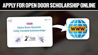 How To Apply For Open Door Scholarship Online 2024! (Full Tutorial)