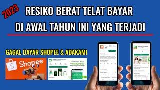 Gagal bayar Shopee adakami awal tahun waspada ini yang terjadi !!!