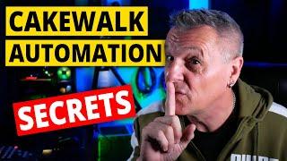 Cakewalk Automation SECRETS You Should Know!