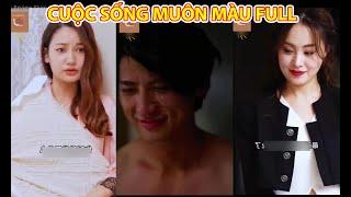 CUỘC SỐNG MUÔN MÀU FULL