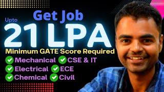 How to Get Job in PSU Through GATE Mechanical, Electrical, Civil, ECE, CSE, Chemical, Minimum Score