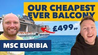 MSC Euribia - Our Cheapest Ever Balcony Cabin! £499