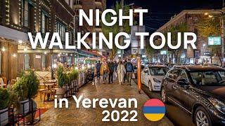 [4k] Yerevan  Night Walking Tour 2022