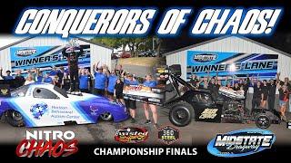 Conquerors Of Chaos - NITRO CHAOS Championship Finals at Midstate Dragway | Drag Racing 2024