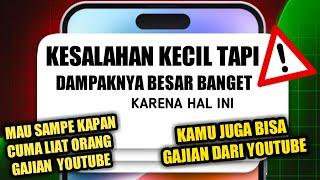 Kesalahan Youtuber Pemula 2024 ini Yang Bikin Gagal Monetisasi | Belajar Youtube