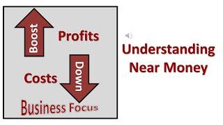 Understanding Near Money