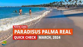 Paradisus Palma Real Punta Cana Resort - Quick Review, March 2024