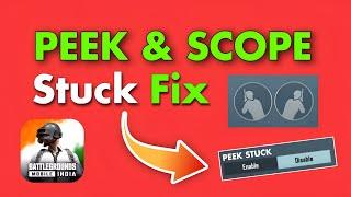 Peek and Scope Stuck Problem Fix in BGMI | how to fix peek stuck problem |  peek problem in bgmi fix