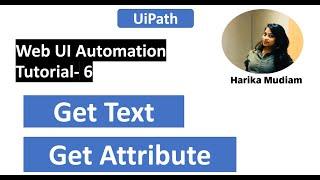 How to use Get Text & Get Attribute |  Tutorial 6